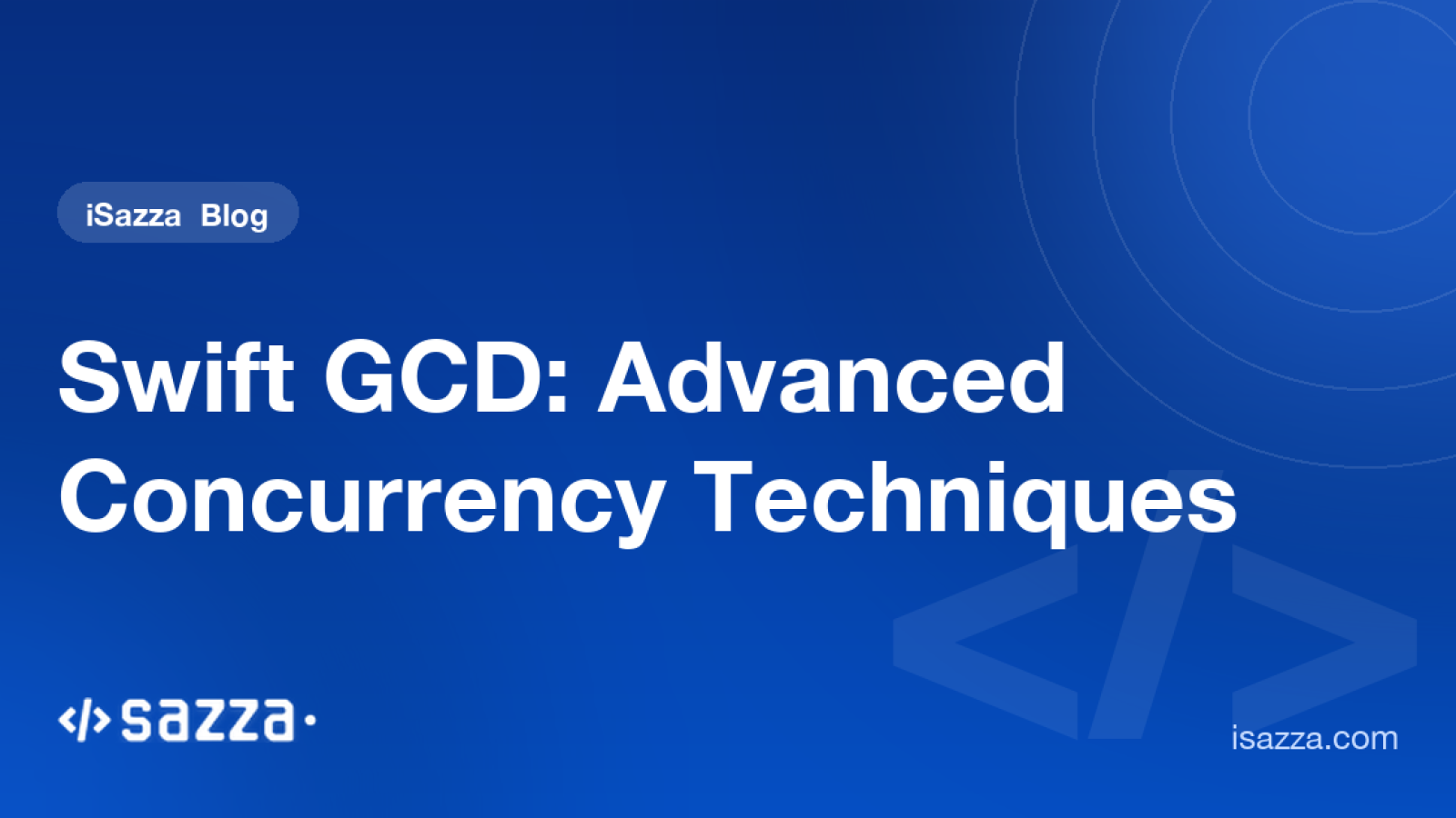 Swift GCD: Advanced Concurrency Techniques - iSazza