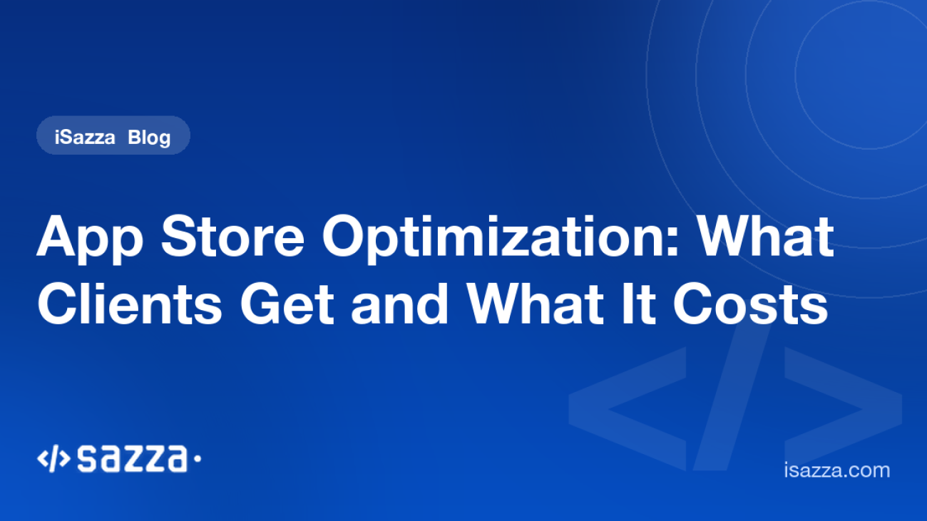 App Store Optimization: What Clients Get and What It Costs - iSazza
