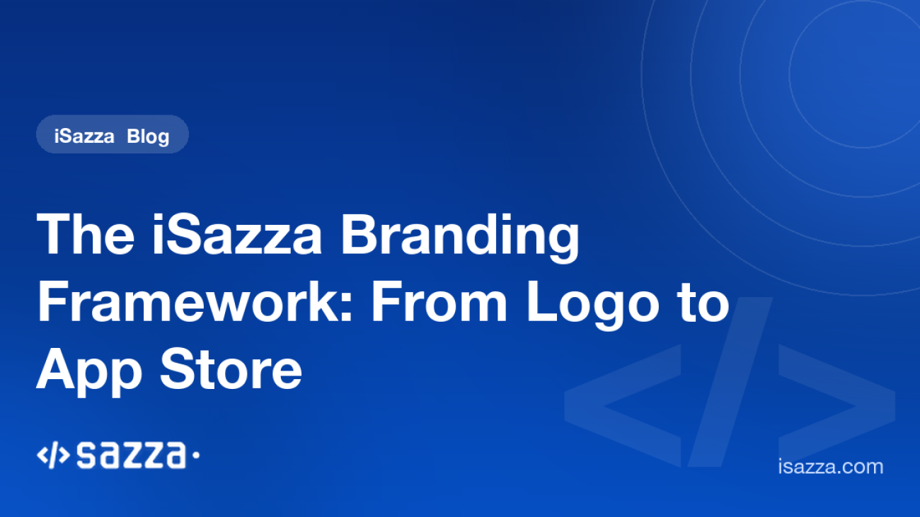 The iSazza Branding Framework: From Logo to App Store - iSazza
