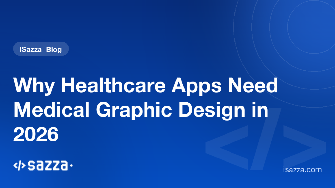 Why Healthcare Apps Need Medical Graphic Design in 2026 - iSazza